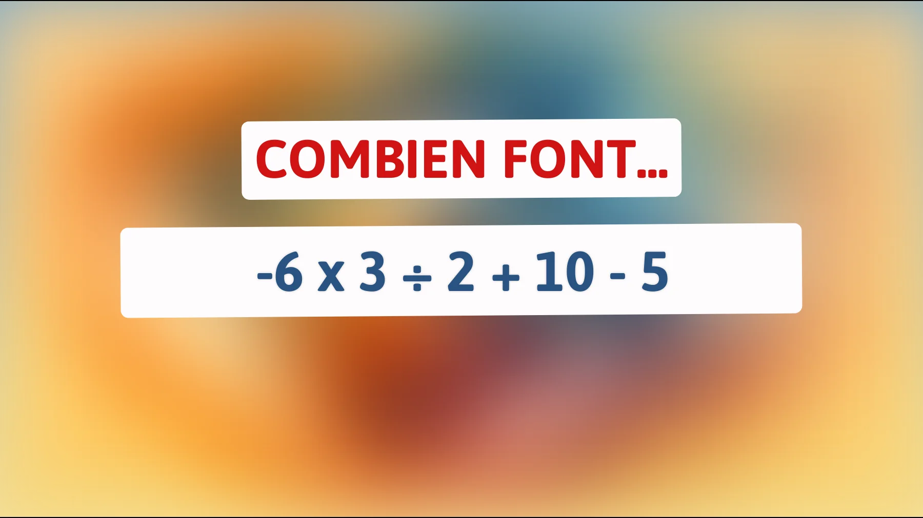 Défiez votre intelligence : saurez-vous résoudre cette équation mathématique complexe ?"
