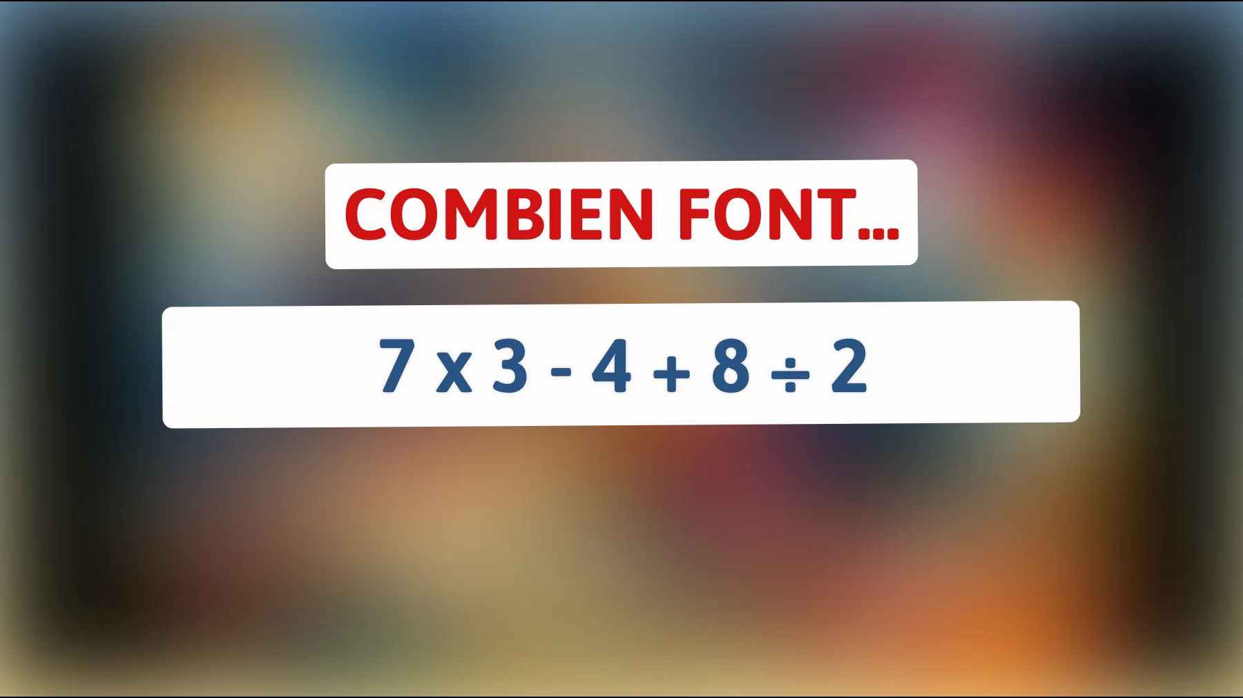 Déjouerez-vous cette énigme mathématique que 90% des adultes résolvent incorrectement ? Découvrez si vous faites partie des esprits brillants !"
