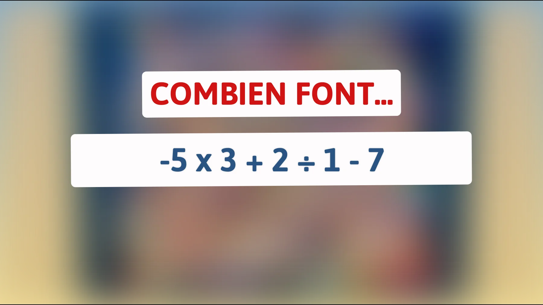 Résolvez cette énigme mathématique que 90% des gens échouent ! Pourra-t-elle déjouer votre esprit ? 🤔"